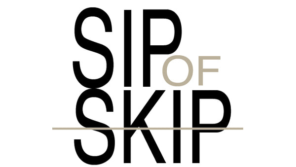 Sip Of Skip